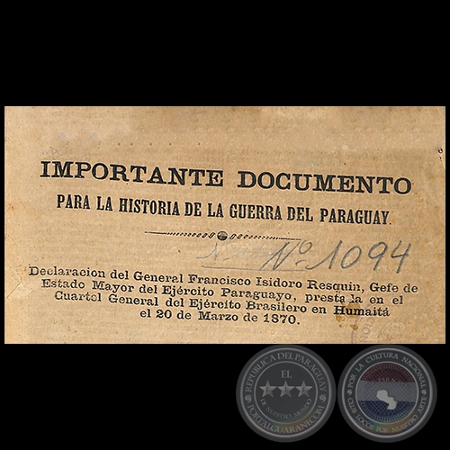 IMPORTANTE DOCUMENTO PARA LA HISTORIA DE LA GUERRA DEL PARAGUAY - Autor: FRANCISCO ISIDORO RESQUN - Ao 1879